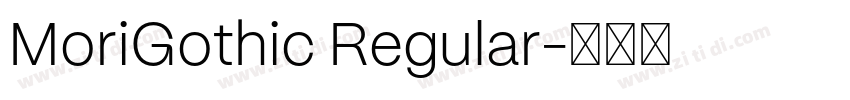 MoriGothic Regular字体转换